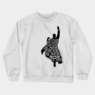 Laurie Anderson Quote Tribute Crewneck Sweatshirt